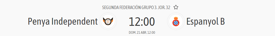 horario penya independent espanyol b filial jornada 32