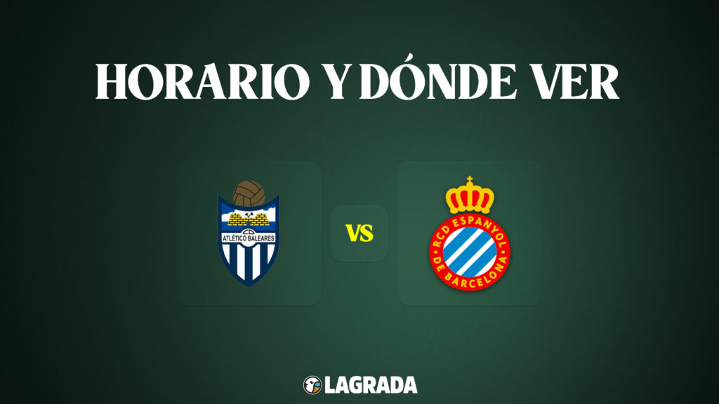 Horario y dónde ver el Atlético Baleares - Espanyol de la segunda ...